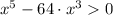 {x}^5 - 64 \cdot x^3 0