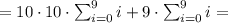 = 10 \cdot 10 \cdot \sum_{i=0}^{9} i + 9 \cdot \sum_{i=0}^{9} i =