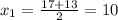 x_{1} = \frac{17+13}{2} =10