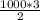  \frac{1000*3}{2} 