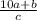 \frac{10a+b}{c}