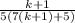 \frac{k+1}{5(7(k+1)+5)}