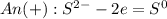 An(+): S^{2-} - 2e = S^0