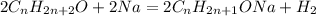 2C_nH_{2n + 2}O + 2Na = 2C_nH_{2n + 1}ONa + H_2