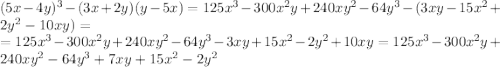 (5x - 4y) {}^{3} - (3x + 2y)(y - 5x) = 125x {}^{3} - 300 {x}^{2} y + 240x {y}^{2} - 64 {y}^{3} - (3xy - 15 {x}^{2} + 2 {y}^{2} - 10xy) = \\ = 125x {}^{3} - 300 {x}^{2} y + 240x {y}^{2} - 64 {y}^{3} - 3xy + 15 {x}^{2} - 2 {y}^{2} + 10xy = 125x {}^{3} - 300 {x}^{2} y + 240x {y}^{2} - 64 {y}^{3} + 7xy + 15 {x}^{2} - 2 {y}^{2}