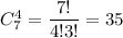 C^4_7=\dfrac{7!}{4!3!}=35