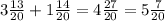 3\frac{13}{20}+1\frac{14}{20}=4\frac{27}{20}=5\frac{7}{20}