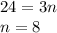 24=3n\\ n=8