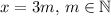 x = 3m, \, m\in \mathbb N