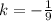 k=-\frac{1}{9}