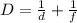 D=\frac{1}{d}+\frac{1}{f}