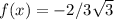 f(x)=-2/3\sqrt3