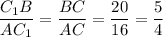 \dfrac{C_1B}{AC_1} =\dfrac{BC}{AC} =\dfrac{20}{16}=\dfrac54