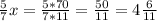 \frac{5}{7} x=\frac{5*70}{7*11} =\frac{50}{11} =4\frac{6}{11}