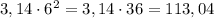 3,14\cdot 6^{2}=3,14\cdot 36=113,04