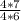  \frac{4*7}{4*6} 