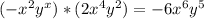 (-x^{2}y^{x} ) * (2x^{4} y^{2} )=-6x^{6}y^{5}