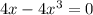 4x-4x^{3}=0