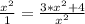 \frac{x^{2}}{1}=\frac{3*x^{2}+4}{x^{2}}