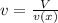 v=\frac{V}{v(x)}