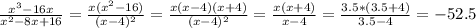 \frac{x^3-16x}{x^2-8x+16}=\frac{x(x^2-16)}{(x-4)^2}=\frac{x(x-4)(x+4)}{(x-4)^2}=\frac{x(x+4)}{x-4}=\frac{3.5*(3.5+4)}{3.5-4}=-52.5