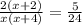 \frac{2(x+2)}{x(x+4)}=\frac{5}{24}