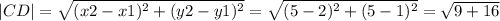 |CD|=\sqrt{(x2-x1)^2+(y2-y1)^2}=\sqrt{(5-2)^2+(5-1)^2}=\sqrt{9+16}