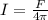 I=\frac{F}{4\pi}