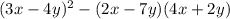 (3x-4y)^2 - (2x-7y)(4x+2y)