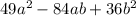 49a^{2}-84ab+36b^{2}