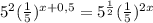 5^{2}(\frac{1}{5})^{x+0,5}=5^\frac{1}{2}(\frac{1}{5})^{2x}