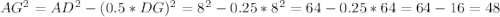 AG^2=AD^2-(0.5*DG)^2=8^2-0.25*8^2=64-0.25*64=64-16=48