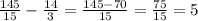 \frac{145}{15}-\frac{14}{3}=\frac{145-70}{15}=\frac{75}{15}=5