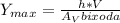 Y_{max} = \frac{h*V}{A_Vbixoda}