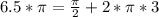 6.5 *\pi=\frac{\pi}{2}+2*\pi*3