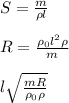 S=\frac{m}{\rho l}\\\\R=\frac{\rho_{0}l^{2}\rho}{m}\\\\l\sqrt{\frac{mR}{\rho_{0}\rho}}