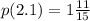 p(2.1) = 1 \frac{11}{15}