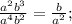 \frac{a^2b^3}{a^4b^2}=\frac{b}{a^2};