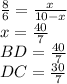 \frac{8}{6}=\frac{x}{10-x}\\ x=\frac{40}{7}\\BD=\frac{40}{7}\\DC=\frac{30}{7}