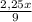 \frac{2,25x}{9}