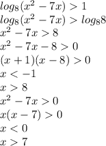 log_{8}(x^2-7x)1\\ log_{8}(x^2-7x)log_88\\ x^2-7x8\\ x^2-7x-80\\ (x+1)(x-8)0\\ x<-1\\x8\\ x^2-7x0\\x(x-7)0\\x<0\\x7