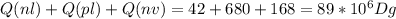 Q(nl)+Q(pl)+Q(nv)=42+680+168=89*10^{6}Dg