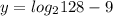 y=log_{2}128-9