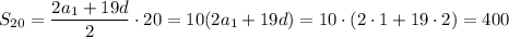 S_{20}= \dfrac{2a_1+19d}{2}\cdot 20=10(2a_1+19d)=10\cdot(2\cdot 1+19\cdot2)=400