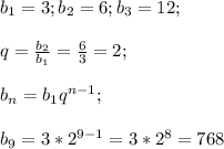 b_1=3;b_2=6;b_3=12;\\\\q=\frac{b_2}{b_1}=\frac{6}{3}=2;\\\\b_n=b_1q^{n-1};\\\\b_9=3*2^{9-1}=3*2^8=768