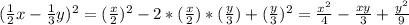 (\frac{1}{2}x-\frac{1}{3}y)^2=(\frac{x}{2})^2-2*(\frac{x}{2})*(\frac{y}{3})+(\frac{y}{3})^2=\frac{x^2}{4}-\frac{xy}{3}+\frac{y^2}{9}