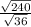 \frac{\sqrt{240}}{\sqrt{36}}