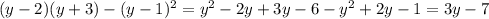 (y-2)(y+3)-(y-1)^2=y^2-2y+3y-6-y^2+2y-1=3y-7