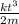 \frac{kt^3}{2m}