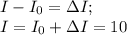 I-I_0=\Delta I;\\ I=I_0+\Delta I=10